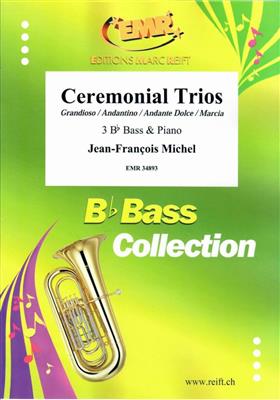 Ceremonial Trios