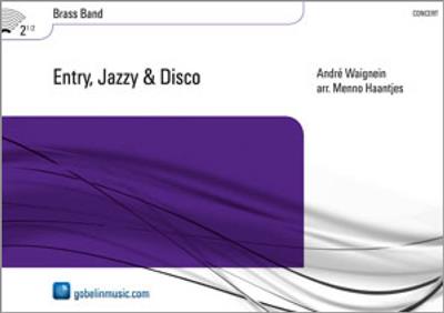 Entry, Jazzy & Disco