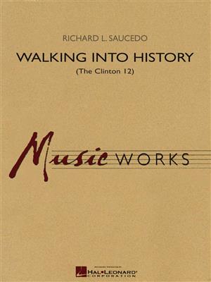 Walking into History (The Clinton 12)