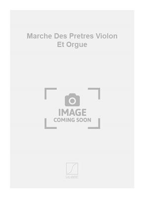 Marche Des Pretres Violon Et Orgue